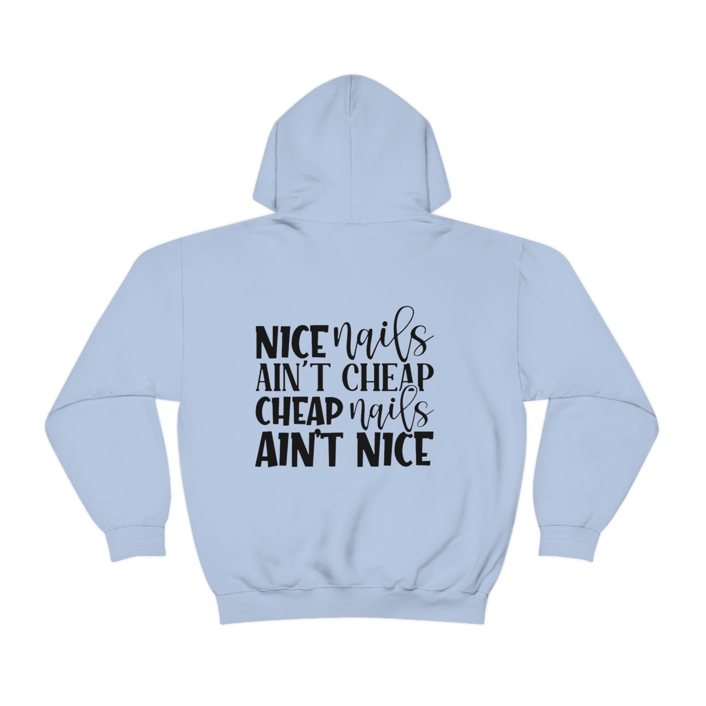 Claws and Chaos Nice Nails Hooded Sweatshirt