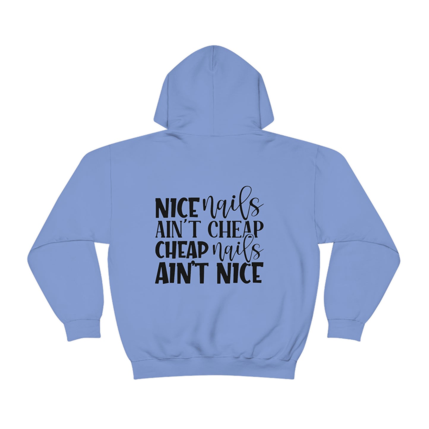 Claws and Chaos Nice Nails Hooded Sweatshirt