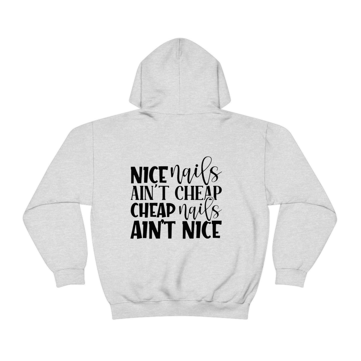 Claws and Chaos Nice Nails Hooded Sweatshirt